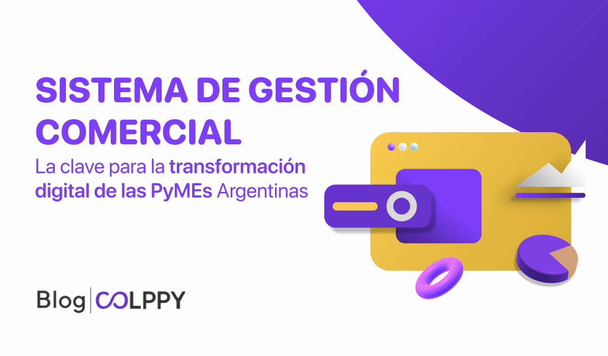 Sistema de Gestión Comercial: Transformación Digital PyME en Argentina